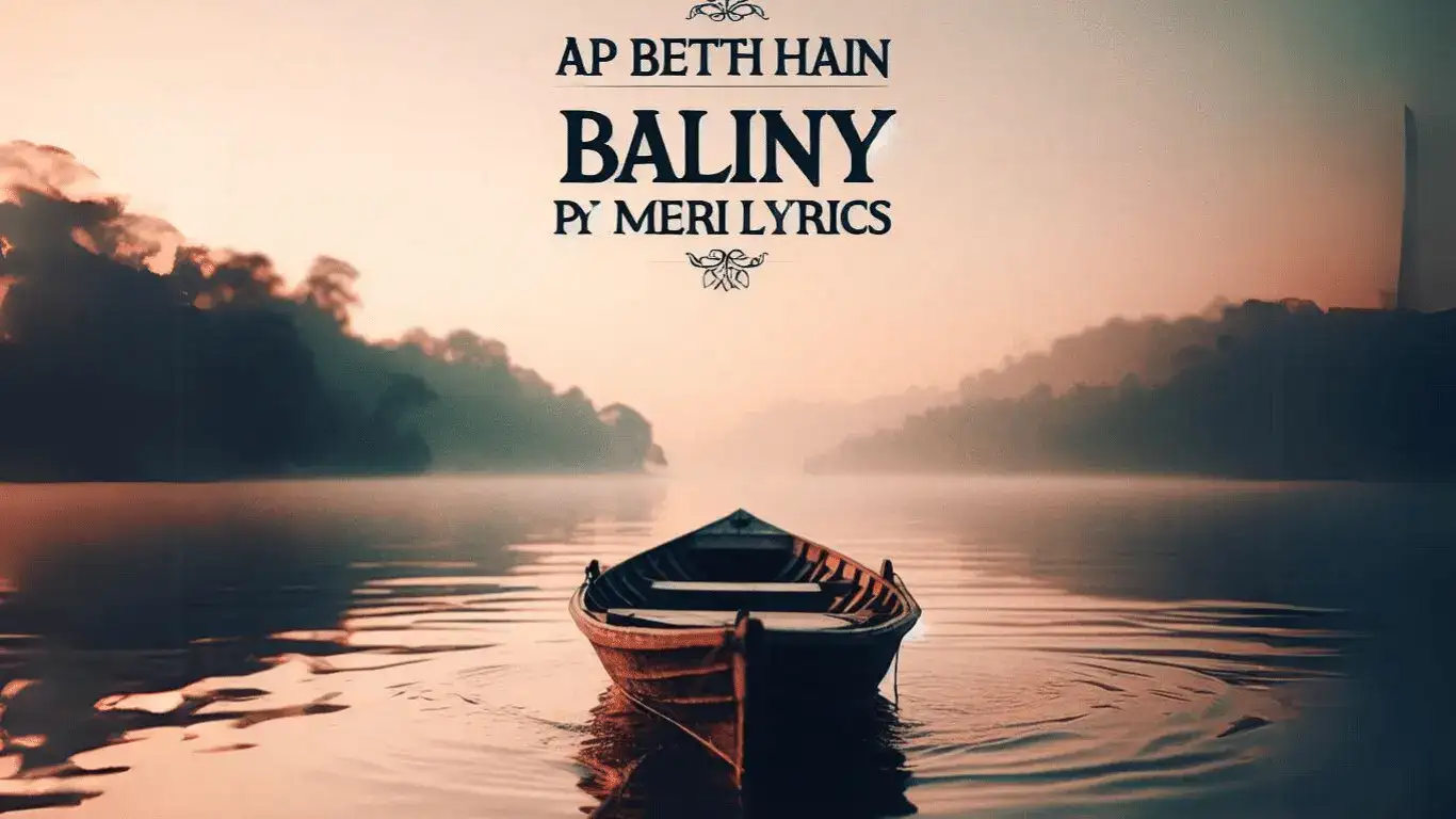 ap bethy hain balin py meri lyrics