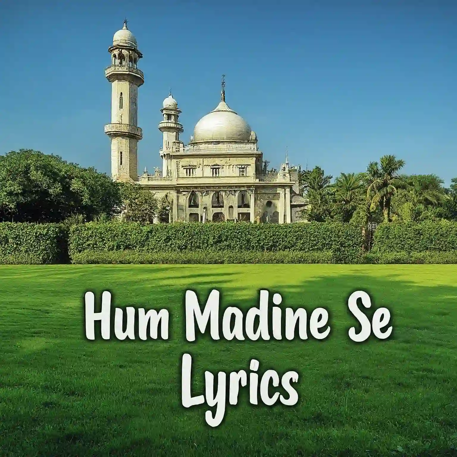 hum madine se allah lyrics