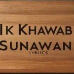 ik khawab sunawan lyrics